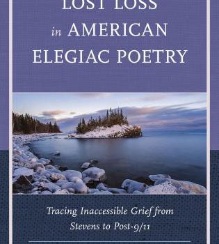 新刊紹介：TOSHIAKI KOMURA. Lost Loss in American Elegiac Poetry: Tracing Inaccessible Grief from Stevens to Post-9/11